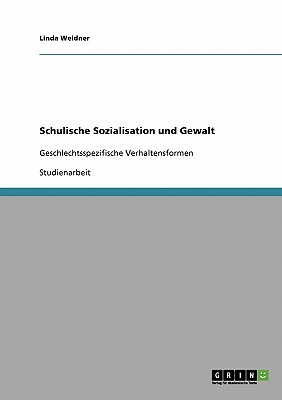 Schulische Sozialisation Und
