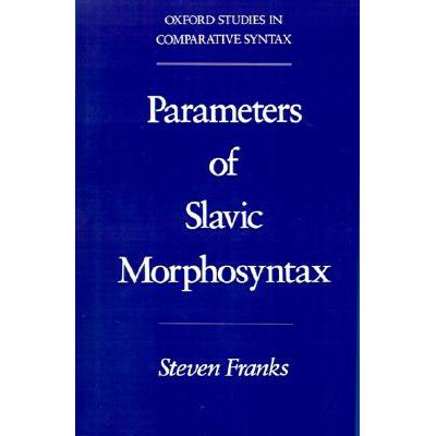 预订 Parameters of Slavic Morphosyntax