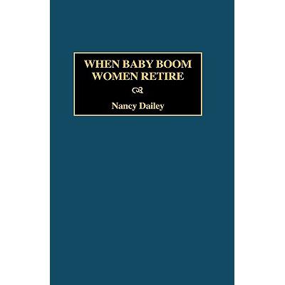 预订 When Baby Boom Women Retire
