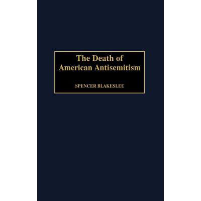预订 The Death of American Antisemitism