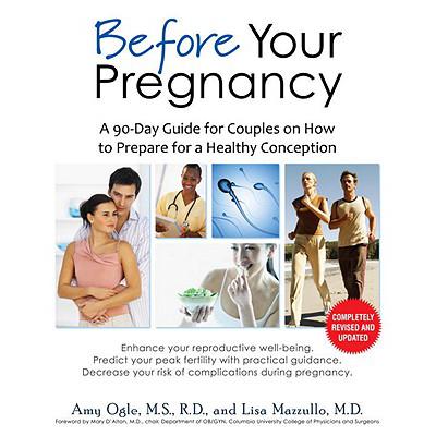 Before Your Pregnancy: A 90-Day Guide for Coupl...