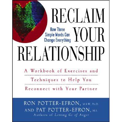 预订 Reclaim Your Relationship: A Workbook of Exercises and Techniques to Help You Reconnect with Y...