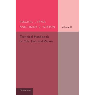 waxes,Johanna 预订 technical handbook of oils, fats and waxes: .