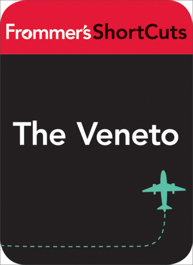 the veneto, italy: frommers shortcuts