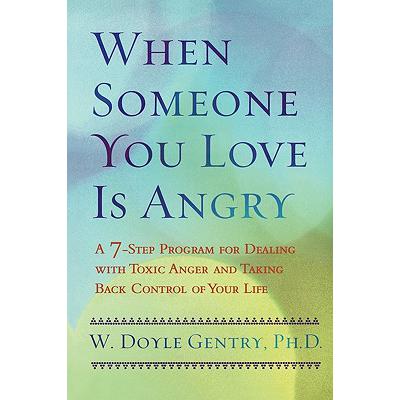 预订 When Someone You Love Is Angry: A 7-Step Pro...