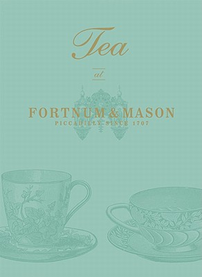 Tea at Fortnum & Mason: Picadilly Since