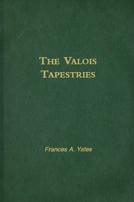 The Valois Tapestries: