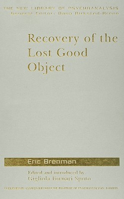 Recovery of the Lost Good Object