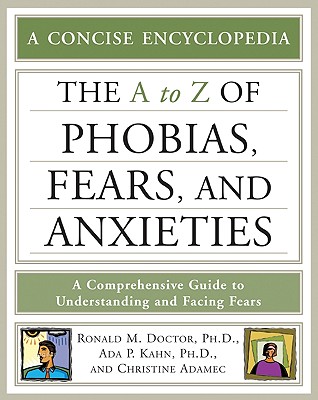 The A-Z of Phobias, Fears, and