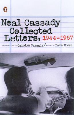 Neal Cassady Collected Letters,