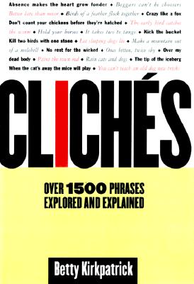 【预订】cliches: over 1500 phrases explored and