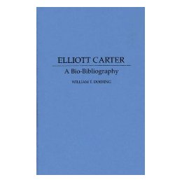 Elliott Carter: A