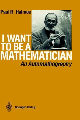 预订 I Want to Be a Mathematician: An Automathogr...
