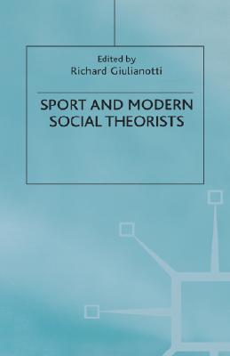 Sport and Modern Social Theorists: