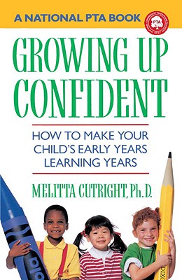 Growing Up Confident: How to Make Your