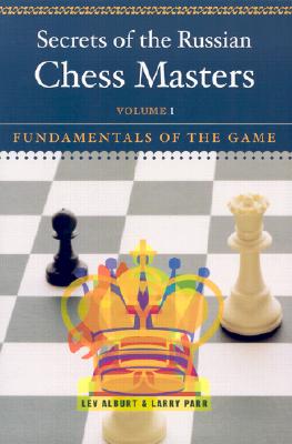 Secrets of the Russian Chess Masters: