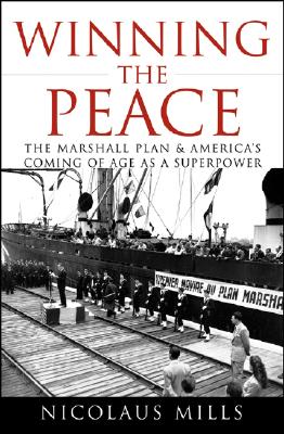 Winning The Peace: The Marshall Plan And