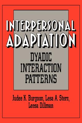 Interpersonal Adaptation: Dyadi