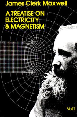 A Treatise on Electricity and Magnetism,
