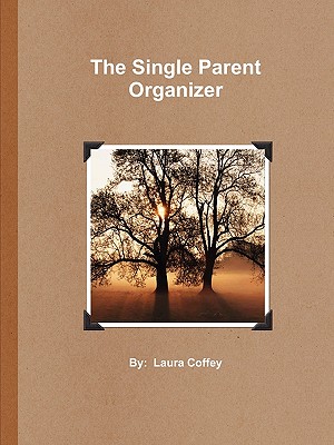 The Single Parent Organiz