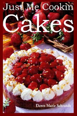 Just Me Cookin Cakes