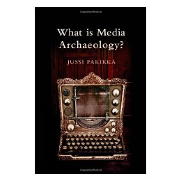 What Is Media Archaeology?