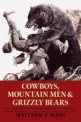 【预订】cowboys, mountain men, and grizzly