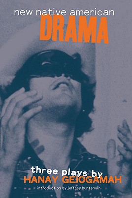 New Native American Drama: Three