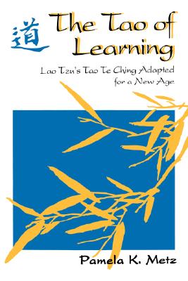 The Tao of Learning: Lao Tzu's Tao Te