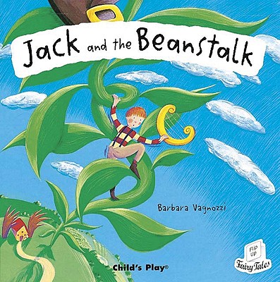 Jack and the Beanstalk (Flip-Up Fairy Tales)