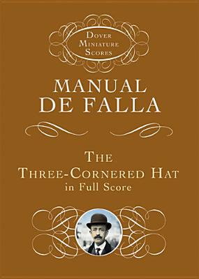 The Three-Cornered Hat in Full