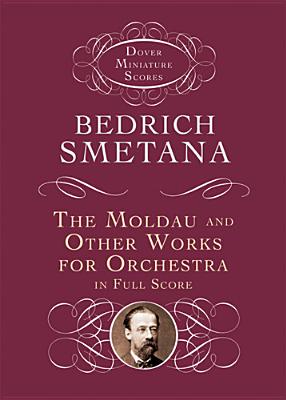 The Moldau and Other Works for Orchestra