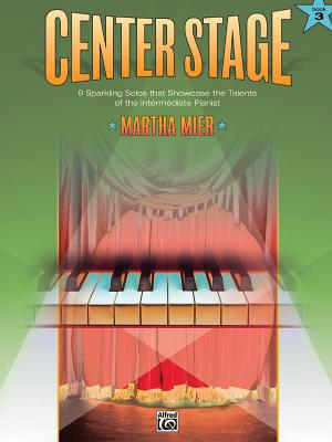 Center Stage, Book 3: 9 Sparkling Solos