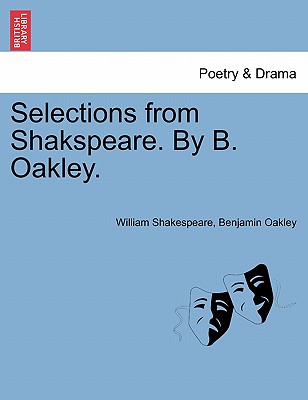 Selections from Shakspeare. by B