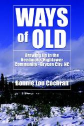 Ways of Old: Growing Up in th