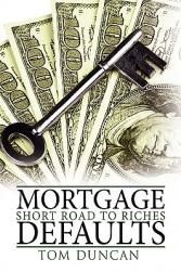 Mortgage Defaults: Short Road to