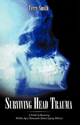 Surviving Head Trauma: A Guide t
