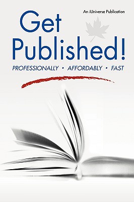 Get Published!: Professionally,