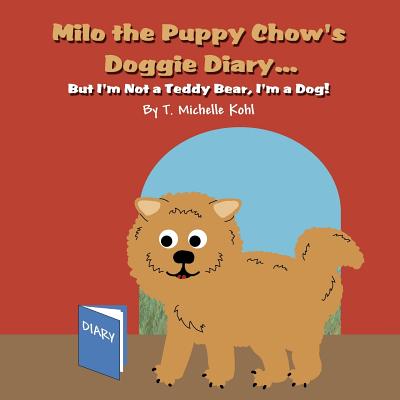 【预订】milo the puppy chow's doggie diary.
