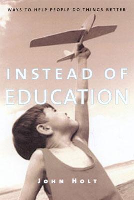 Instead of Education: Ways to H