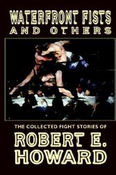 Waterfront Fists and Others: Th