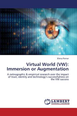 Virtual World (VW): Immersion or