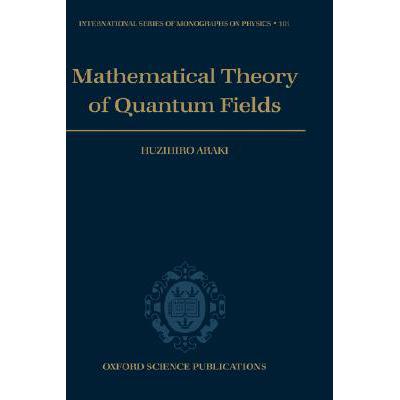 预订 Mathematical Theory of Quantum Fields