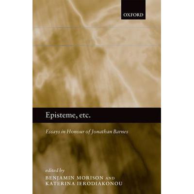 预订 Episteme, Etc.: Essays in Honour of Jonathan...