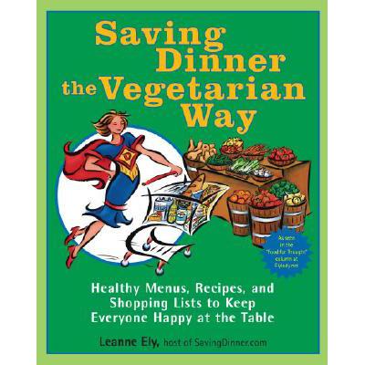 预订 Saving Dinner the Vegetarian Way: Healthy Me...