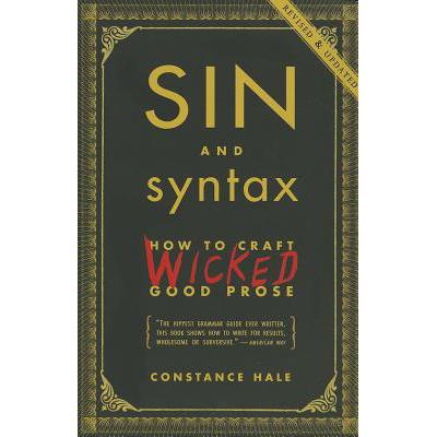 预订 Sin and Syntax: How to Craft Wicked Good Prose