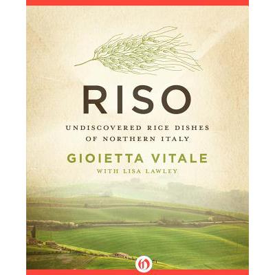 预订 Riso: Undiscovered Rice Dishes of Northern I...