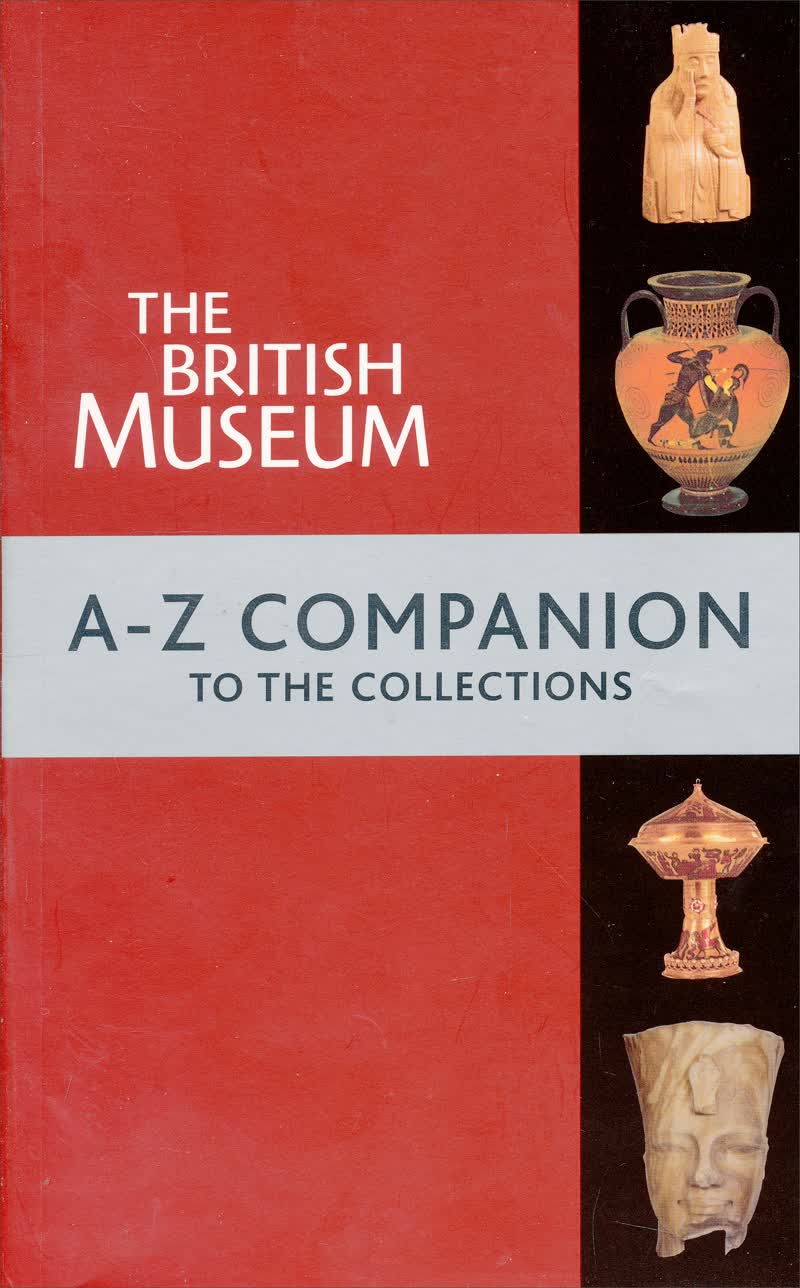 British Museum A-Z Companion Guide
