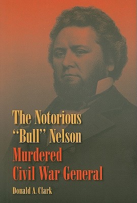 【预订】the notorious "bull" nelson: murdered