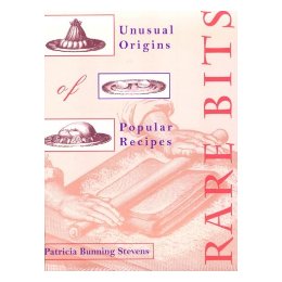 Rare Bits: Unusual Origins of Popular